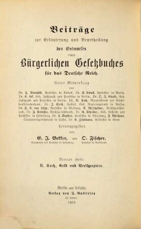 Geld und Werthpapiere : eine Besprechung der für den Bankverkehr erheblichen Bestimmungen des Entwurfes eines Bürgerlichen Gesetzbuches für das Deutsche Reich