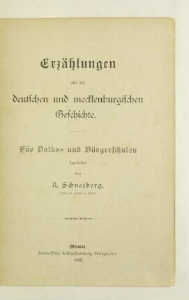 Erzählungen aus der deutschen und mecklenburgischen Geschichte : für Volks- und Bürgerschulen