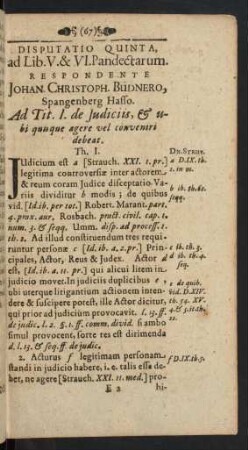 Disputatio Quinta, ad Lib. V. & VI. Pandectarum. Respondente Johan. Christoph. Budnero, Spangenberg Hasso.