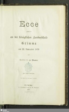 1879: Ecce : gehalten in der Königlichen Landesschule Grimma in den Jahren ...