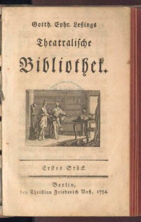 1.1754: Gotth. Ephr. Leßings theatralische Bibliothek, 1.1754
