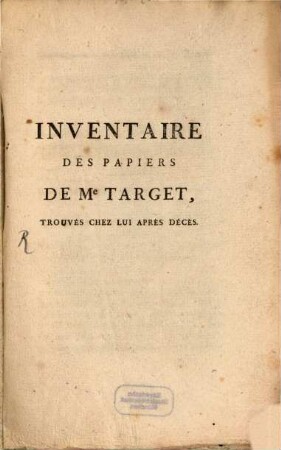 Inventaire Des Papiers De Me Target, Trouvés Chez Lui Après Décès