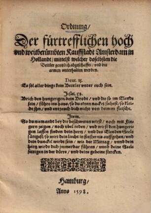 Ordnung der fürtrefflichen ... Stadt Amsterdam ... mittelst welcher daselbsten die Bettler gentzlich abgeschaffet, und die armen unterhalten werden