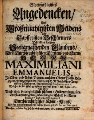 Glorwürdigstes Angedenken Maximiliani Emanuelis