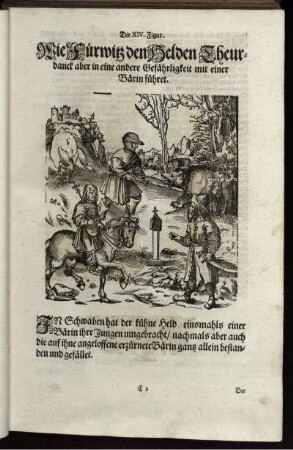 Die XIV. Figur. Wie Fürwitz den Helden Theurdanck aber in eine andere Gefährligkeit mit einer Bärin führet