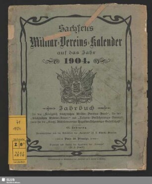 41.1904: Sachsens Militär-Vereins-Kalender : für das Jahr ...