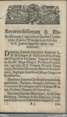 Reverendissimum & Illustrissimum Capitulum sanctae Cathedralis Ecclesiae Wratislaviensis sub titulo S. Joannis Baptistae Anno 1051 aedificatae