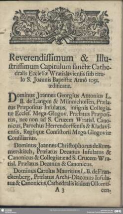Reverendissimum & Illustrissimum Capitulum sanctae Cathedralis Ecclesiae Wratislaviensis sub titulo S. Joannis Baptistae Anno 1051 aedificatae