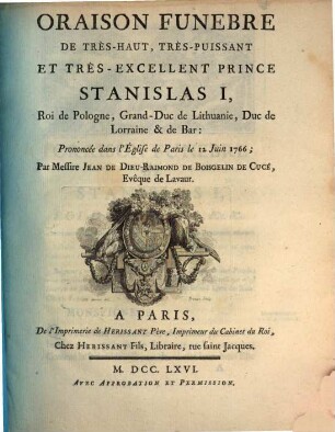 Oraison funebre de très-haut ... prince Stanislaus I. Roi de Pologne