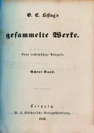 G. E. Lessing's gesammelte Werke. 8