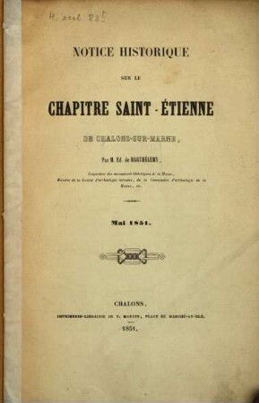 Notice historique sur chapitre Saint-Étienne de Chalons-sur-Marne