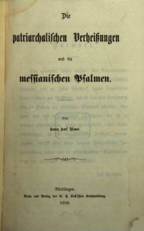 Die patriarchalischen Verheißungen und die messianischen Psalmen