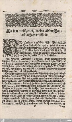 An den wohlgeneigten/ der ädlen Baukunst liebhabenden Leser.