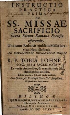 Instructio Practica .... 1, De SS. Missae Sacrificio Iuxta Ritum Romanae Ecclesiae offerendo