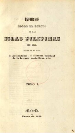 Tomo 1: Informe sobre el estado de las islas Filipinas en 1842