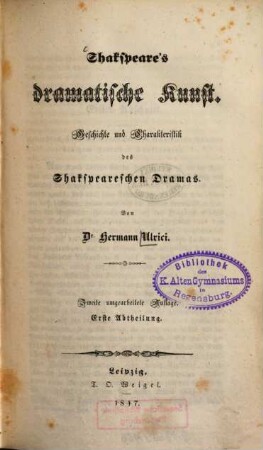 Shakspeare's dramatische Kunst : Geschichte und Charakteristik des Shakspeareschen Dramas