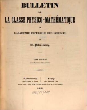 Bulletin de la Classe Physico-Mathématique de l'Académie Impériale des Sciences de St.-Pétersbourg, 16. 1858