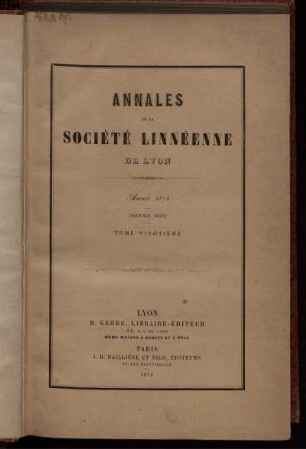 20: Annales de la Société Linnéenne de Lyon et des Société Botanique de Lyon, Société d'Anthropologie et de Biologie de Lyon réunies