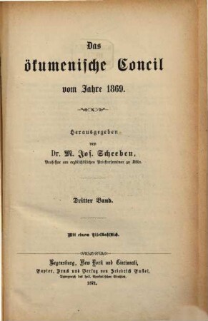 Das Ökumenische Concil vom Jahre 1869. 3. 1871