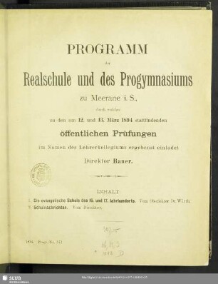 1893/94: Programm der Realschule und des Progymnasiums zu Meerane i. S. : durch welches zu den am ... stattfindenden öffentlichen Prüfungen im Namen des Lehrerkollegiums ergebenst einladet ...