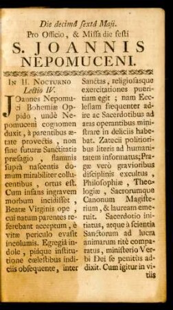 Die decimâ sextâ Maii. Pro Officio, & Missa die festi S. Joannis Nepomuceni
