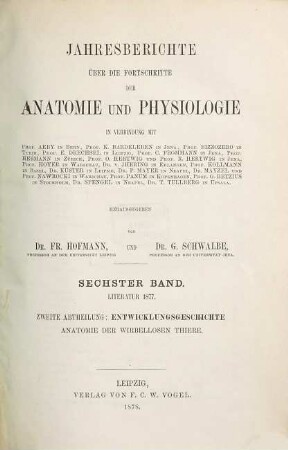 Jahresbericht über die Fortschritte der Anatomie und Physiologie. 6,2 = Abt. 2 1877 (1878)