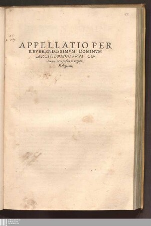 Appellatio Per Reverendissimvm Dominvm Archiepiscopvm Colonien. interposita in negotio Religionis