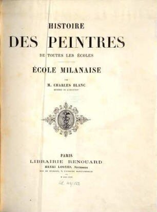 Histoire des peintres de toutes les écoles, 9. Ecole milanaise, lombarde, ferraraise, génoise et napolitaine