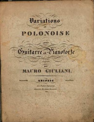 Variations et polonoise pour guitarre et pianoforte : pour guitarre et pianoforte ; oeuvre 113. [!] [i.e. oeuvre 65]
