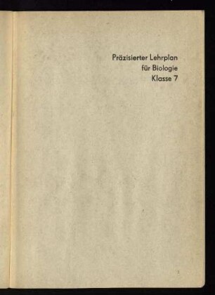 Präzisierter Lehrplan für Biologie Klasse 7