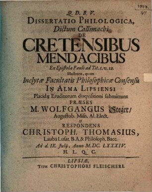 Diss. philol., dictum Callimachi de Cretensibus mendacibus ex epistola Pauli ad Titum I. v. 12. illustrans