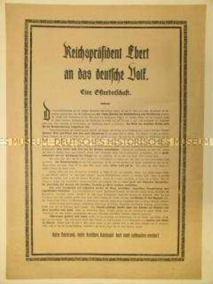 Maueranschlag mit einer Botschaft von Reichspräsident Friedrich Ebert über die Zukunft Deutschlands unter den Bedingungen des Versailler Vertrages