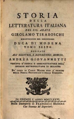 Storia Della Letteratura Italiana. 6, Da' Tempi Di Carlo Magno Fino A' Principi Della Poesia Provenzale E Della Italiana