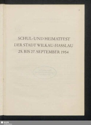 Schul- und Heimatfest der Stadt Wilkau-Hasslau 25. bis 27. September 1954 : Festschrift