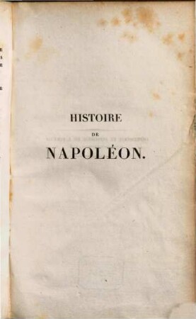 Histoire de Napoléon : Ornée de portraits, vignettes, cartes et plans, 1