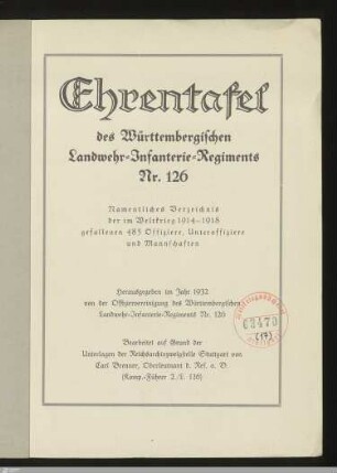 Ehrentafel des Württembergischen Landwehr-Infanterie-Regiments Nr. 126 : Namentliches Verzeichnis der im Weltkrieg 1914-1918 gefallenen 485 Offiziere, Unteroffiziere u. Mannschaften