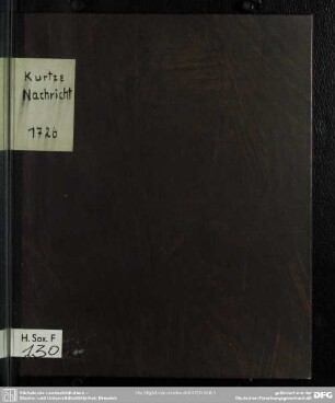 N. N. Kurtze Nachricht Von seinem wohl-meynenden Vorhaben Die Hoch-Gräfliche Reuß-Plauische Historie zu verbessern Und in vielen Stücken zu vermehren : Allen Liebhabern Der Voigtländischen Geschichte Zu gütiger Prüfung übergeben, und mitgetheilet
