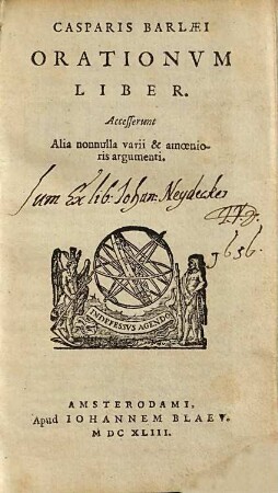 Casparis Barlaei Orationum liber : accesserunt alia nonnulla varii & amoenioris argumenti