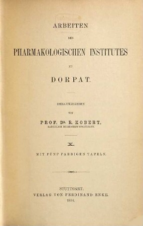 Arbeiten des Pharmakologischen Institutes zu Dorpat. 10. 1894