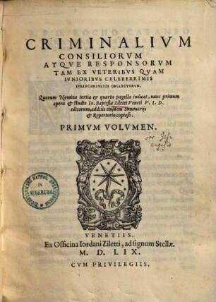 Criminalium consiliorum atque responsorum ... volumen. 1