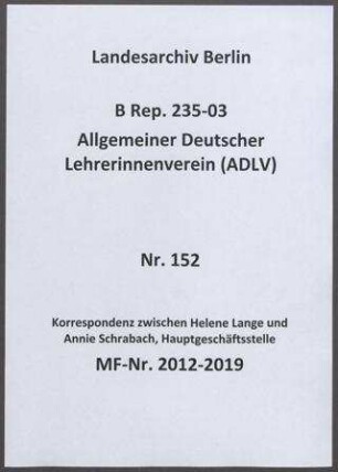 Schriftwechsel der Geschäftsführerin Annie Schrabach mit der Vorsitzenden Helene Lange