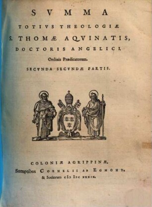 Summa totius theologiae, 2b. Secunda Secundae Partis
