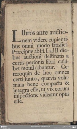Liberos ante auctionem videre cupientibus omni modo satisfiet ...