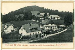 Bärenfels. Hofehübel, Oberforstmeisterei und Müllers Gasthaus