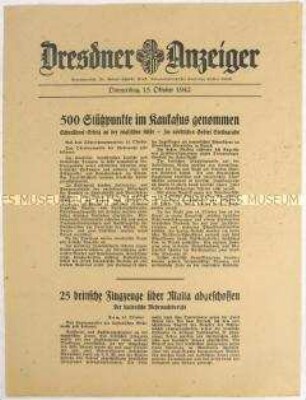 Nachrichtenblatt "Dresdner Anzeiger" mit Meldungen des Oberkommandos der Wehrmacht und des italienischen Oberkommandos u.a. zum Kriegsgeschehen im Kaukasus, zur Schlacht um Stalingrad und an der englischen Küste