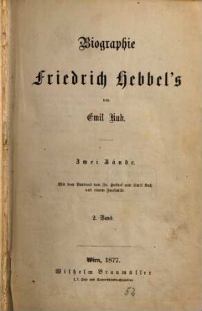 Biographie Friedrich Hebbel's : zwei Bände. 2