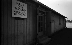 Freiburg i. Br.: Freiburger Baracken, Haus der Jugend