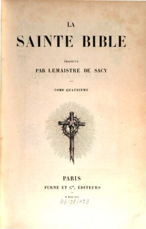La Sainte Bible : Traduite par Lemaistre de Sacy. 4