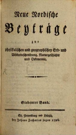 Neueste nordische Beyträge zur physikalischen und geographischen Erd- und Völkerbeschreibung, Naturgeschichte und Oekonomie, 3. 1796