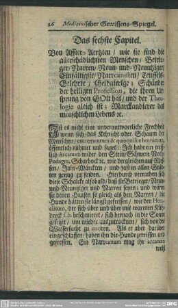 Das sechste Capitel. Von Affter-Aertzten, wie sie sind die allerschädlichsten Menschen, ...
